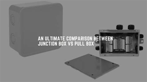 where is junction box located|junction box and utility difference.